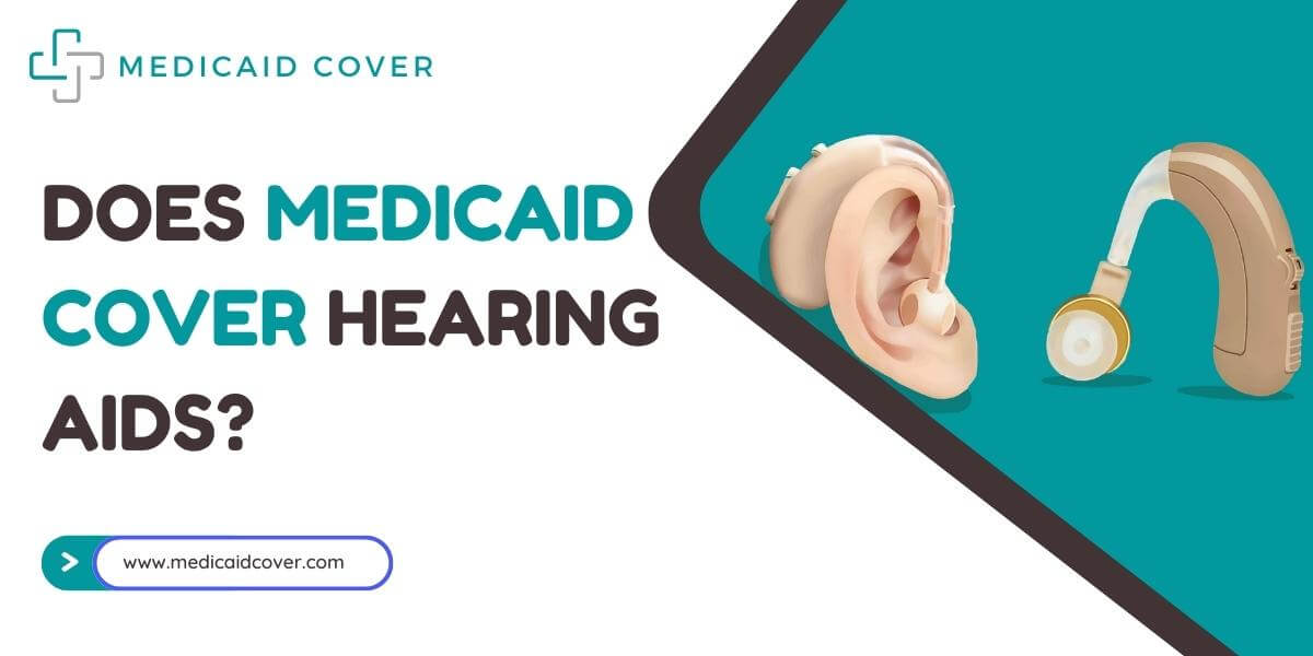 Does medicaid cover hearing aids