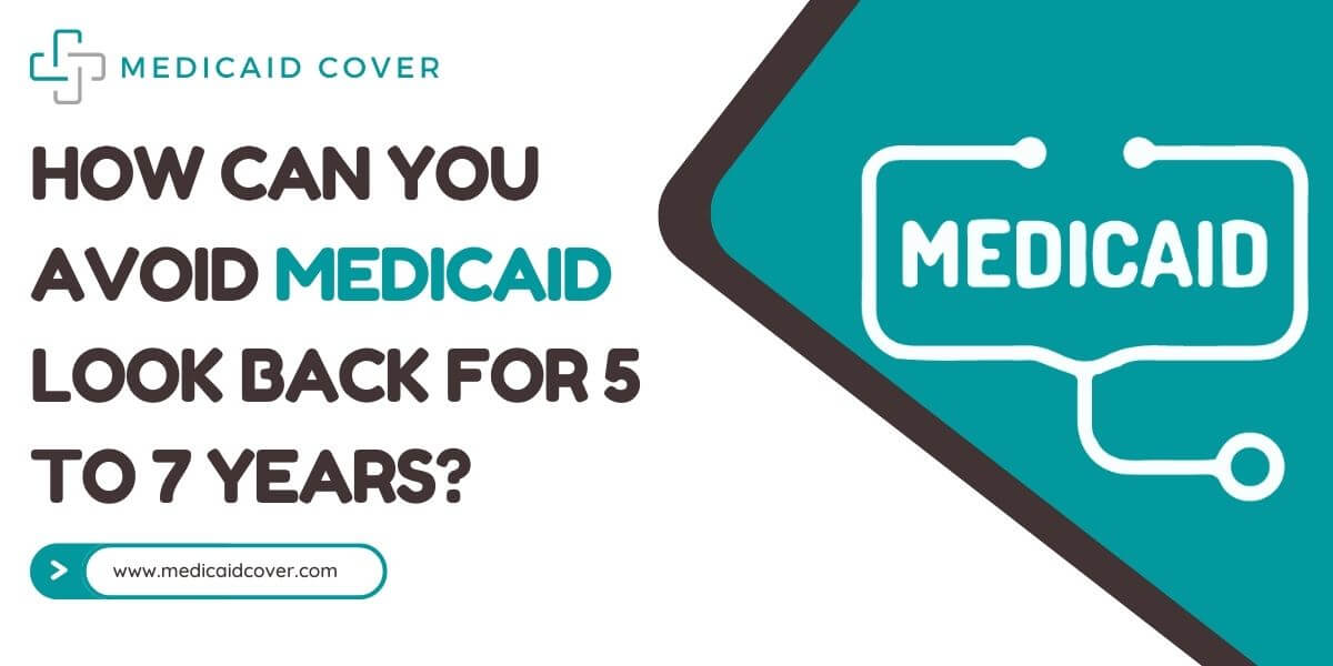 Medicaid Look Back Period